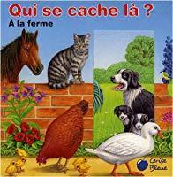 Seller image for Qui Se Cache L ?. A La Ferme for sale by RECYCLIVRE