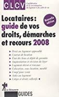 Seller image for Locataires : Guide De Vos Droits, Dmarches Et Recours 2008 : Droit Au Logement Opposable, Contrat D for sale by RECYCLIVRE