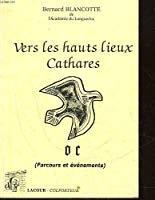 Seller image for Vers Les Hauts Lieux Cathares : Parcours Et vnements for sale by RECYCLIVRE