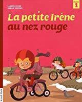Image du vendeur pour Irne. Vol. 1. La Petite Irne Au Nez Rouge mis en vente par RECYCLIVRE