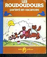 Bild des Verkufers fr Les Roudoudours Partent En Vacances zum Verkauf von RECYCLIVRE