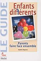 Bild des Verkufers fr Enfants Diffrents : Faire Face Ensemble zum Verkauf von RECYCLIVRE