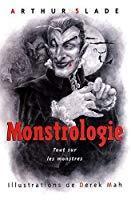 Seller image for Monstrologie : Tout Sur Les Monstres for sale by RECYCLIVRE