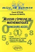 Image du vendeur pour Russir L'preuve De Mathmatiques Du Concours Acces mis en vente par RECYCLIVRE