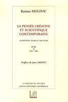 Image du vendeur pour La Pense Crative Et Scientifique Contemporaine : Entretiens, Essais Et Discours (1979-2003) : Le F mis en vente par RECYCLIVRE