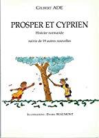Immagine del venditore per Prosper Et Cyprien : Suivie De 19 Autres Nouvelles venduto da RECYCLIVRE
