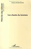 Bild des Verkufers fr Les Chants Du Lointain zum Verkauf von RECYCLIVRE