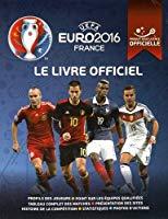 Image du vendeur pour Uefa Euro 2016 France : Le Livre Officiel mis en vente par RECYCLIVRE