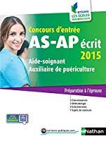 Bild des Verkufers fr Concours D'entre As-ap, crit 2015 : Aide-soignant, Auxiliaire De Puriculture : Prparation  L'p zum Verkauf von RECYCLIVRE
