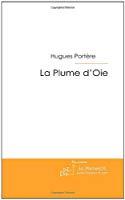 Seller image for La Plume D'oie for sale by RECYCLIVRE