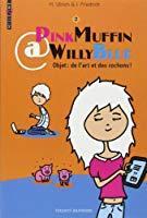 Seller image for Pinkmuffin@willyblue. Vol. 2. Objets : De L'art Et Des Cochons ! for sale by RECYCLIVRE