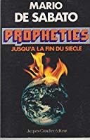 Bild des Verkufers fr Propheties Jusqu'a La Fin Du Siecle Ned zum Verkauf von RECYCLIVRE
