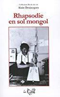 Bild des Verkufers fr Rhapsodie En Sol Mongol zum Verkauf von RECYCLIVRE