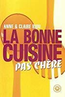Image du vendeur pour La Bonne Cuisine Pas Chre mis en vente par RECYCLIVRE