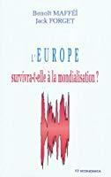 Image du vendeur pour L'europe Survivra-t-elle  La Mondialisation ? mis en vente par RECYCLIVRE