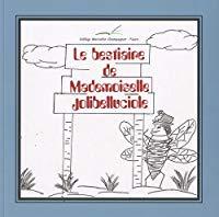 Image du vendeur pour Le Bestiaire De Mademoiselle Jolibelluciole mis en vente par RECYCLIVRE