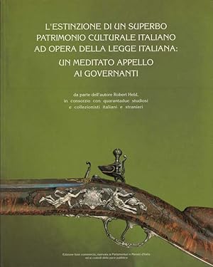 L'estinzione di un superbo patrimonio culturale italiano ad opera della legge italiana: Un medita...