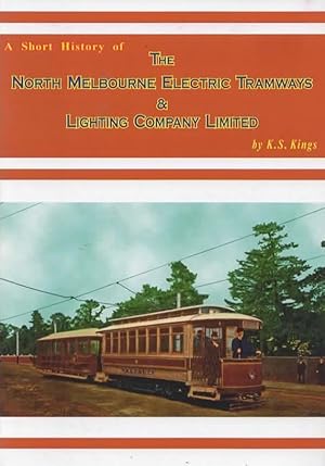 A Short History of: The North Melbourne Electric Tramways & Lighting Company Limited