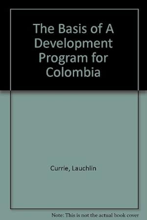 Imagen del vendedor de The Basis of A Development Program for Colombia a la venta por WeBuyBooks