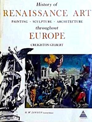 Imagen del vendedor de History of Renaissance Art Throughout Europe: Painting, Sculpture, Architecture a la venta por LEFT COAST BOOKS