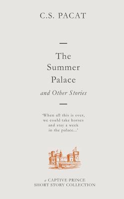Bild des Verkufers fr The Summer Palace and Other Stories: A Captive Prince Short Story Collection (Paperback or Softback) zum Verkauf von BargainBookStores
