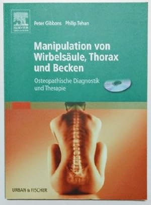 Immagine del venditore per Manipulation von Wirbelsule, Thorax und Becken: Osteopathische Diagnostik und Therapie (inkl. CD). venduto da KULTur-Antiquariat