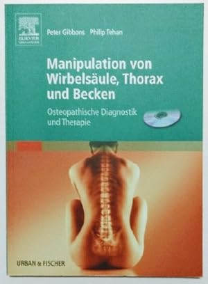 Bild des Verkufers fr Manipulation von Wirbelsule, Thorax und Becken: Osteopathische Diagnostik und Therapie (inkl. CD). zum Verkauf von KULTur-Antiquariat