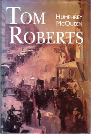 Seller image for Tom Roberts for sale by Goulds Book Arcade, Sydney