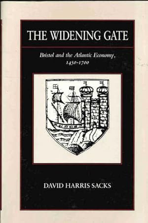 Seller image for The Widening Gate: Bristol and the Atlantic Economy, 1450-1700 for sale by Goulds Book Arcade, Sydney