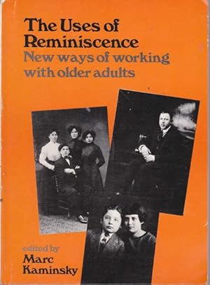 Seller image for The Uses of Reminiscence: New Ways of Working with Older Adults for sale by Goulds Book Arcade, Sydney