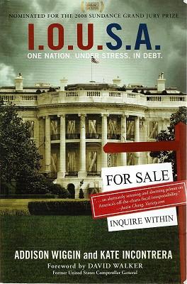 Imagen del vendedor de I. O. U. S. A. One Nation, Under Stress, In Debt a la venta por Marlowes Books and Music