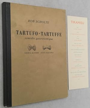 Tartufo-Tartuffe. Comédie gastronomique. Met een notitie, een introductie, een schema der gerecht...