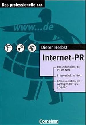 Das professionelle 1 x 1 - bisherige Fachbuchausgabe: Internet-PR