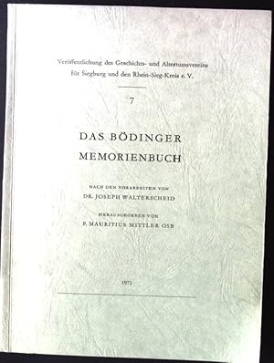 Seller image for Das Bdinger Memorienbuch Verffentlichung des Geschichts- und Altertumsvereins fr Siegburg und den Rhein-Sieg-Kreis e.V., Siegburger Studien, VI-VII for sale by books4less (Versandantiquariat Petra Gros GmbH & Co. KG)