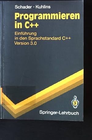 Bild des Verkufers fr Programmieren in C++: Einfhrung in den Sprachstandard C++ Version 3.0 Springer-Lehrbuch zum Verkauf von books4less (Versandantiquariat Petra Gros GmbH & Co. KG)