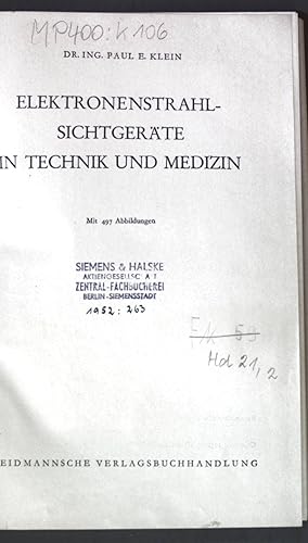 Elektronenstrahl-Sichtgeräte in Technik und Medizin; Elektronenstrahlen und ihre Verwendung, Band 2;