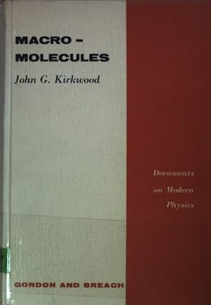 Image du vendeur pour Macromolecules. John Gamble Kirkwood Collected Works; mis en vente par books4less (Versandantiquariat Petra Gros GmbH & Co. KG)