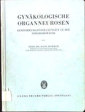 Bild des Verkufers fr Gynkologische Organneurosen, Einfhrungsvorlesungen in die Psychosomatik zum Verkauf von books4less (Versandantiquariat Petra Gros GmbH & Co. KG)