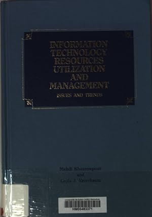 Image du vendeur pour Information Technology Resources Utilization and Management: Issues and Trends. mis en vente par books4less (Versandantiquariat Petra Gros GmbH & Co. KG)