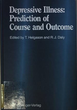 Seller image for Depressive Illness: Prediction of Course and Outcome. for sale by books4less (Versandantiquariat Petra Gros GmbH & Co. KG)