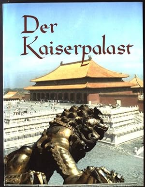 Image du vendeur pour Der Kaiserpalast mis en vente par books4less (Versandantiquariat Petra Gros GmbH & Co. KG)