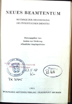 Seller image for Neues Beamtentum, Beitrge zur Neuordnung des ffentlichen Dientes for sale by books4less (Versandantiquariat Petra Gros GmbH & Co. KG)