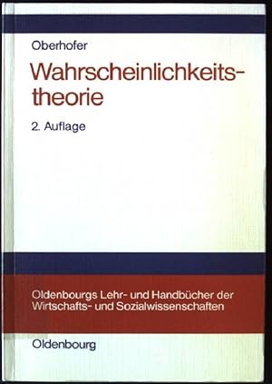 Bild des Verkufers fr Wahrscheinlichkeitstheorie. Oldenbourgs Lehr- und Handbcher der Wirtschafts- und Sozialwissenschaften zum Verkauf von books4less (Versandantiquariat Petra Gros GmbH & Co. KG)