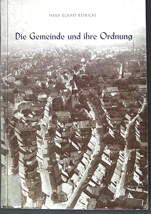 Bild des Verkufers fr Die Gemeinde und ihre Ordnung; zum Verkauf von books4less (Versandantiquariat Petra Gros GmbH & Co. KG)