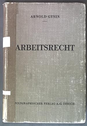 Image du vendeur pour Arbeitsrecht mit einer bersicht ber Lsungsversuche des Auslands; mis en vente par books4less (Versandantiquariat Petra Gros GmbH & Co. KG)