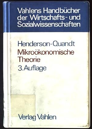 Seller image for Mikrokonomische Theorie : eine mathemat. Darstellung. Vahlens Handbcher der Wirtschafts- und Sozialwissenschaften for sale by books4less (Versandantiquariat Petra Gros GmbH & Co. KG)