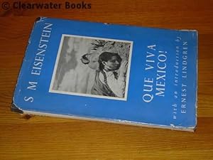 Que Viva Mexico! With an introduction by Ernest Lindgren.