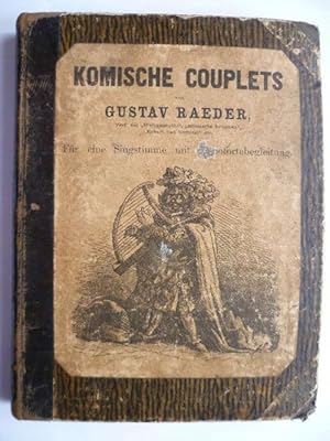 Komische Couplets. Für eine Singstimme mit Pianoforte-Begleitung.