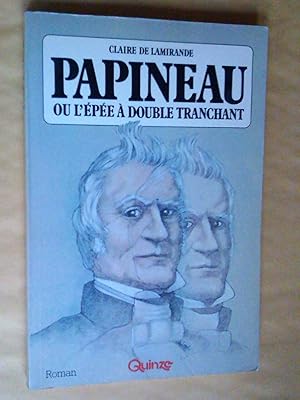 Seller image for Papineau ou l'pe  double tranchant for sale by Claudine Bouvier