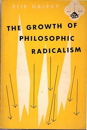 Bild des Verkufers fr The Growth of Philosophic Radicalism zum Verkauf von Dorley House Books, Inc.